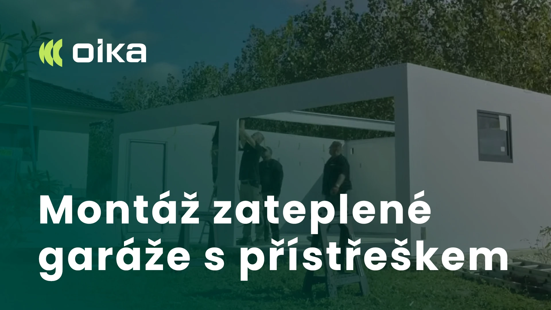oika® staví garáž